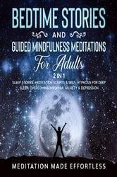 Bedtime Stories And Guided Mindfulness Meditations For Adults (2 In 1) | Free Book