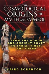 The Cosmological Origins of Myth and Symbol | Free Book