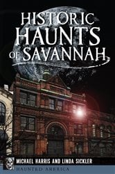 Historic Haunts of Savannah | Free Book