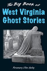 The Big Book of West Virginia Ghost Stories | Free Book