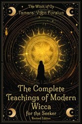 The Complete Teachings of Modern Wicca For the Seeker | Free Book