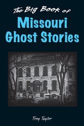 The Big Book of Missouri Ghost Stories | Free Book