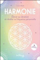 Harmonie : élever sa vibration et révéler sa fréquence personnelle | Free Book