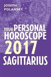 Sagittarius 2017: Your Personal Horoscope | Free Book