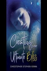 Creating your ultimate bliss | Free Book