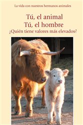 Tú, el animal. Tú el hombre | Free Book