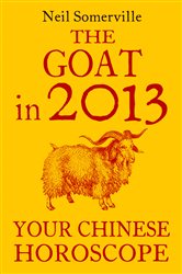 The Goat in 2013: Your Chinese Horoscope | Free Book