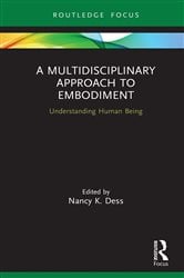 A Multidisciplinary Approach to Embodiment | Free Book