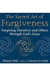 The Sacred Art of Forgiveness | Free Book