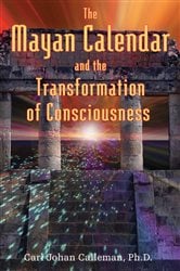 The Mayan Calendar and the Transformation of Consciousness | Free Book