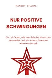 Nur Positive Schwingungen | Free Book