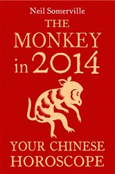 The Monkey in 2014: Your Chinese Horoscope | Free Book