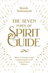 The Seven Types of Spirit Guide | Free Book