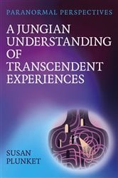 Paranormal Perspectives: A Jungian Understanding of Transcendent Experiences | Free Book