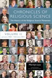 Chronicles of Religious Science, Volume II, 1960-2012 | Free Book