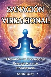 SANACIÓN VIBRACIONAL | Free Book