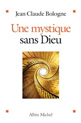 Une mystique sans Dieu | Free Book