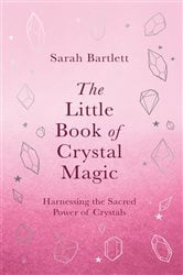 The Little Book of Crystal Magic | Free Book