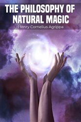 The Philosophy of Natural Magic | Free Book