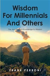 Wisdom for Millennials and Others | Free Book