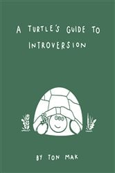 A Turtle's Guide to Introversion | Free Book