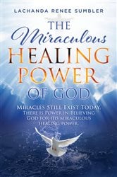 The Miraculous Healing Power of God | Free Book