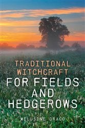 Traditional Witchcraft for Fields and Hedgerows | Free Book