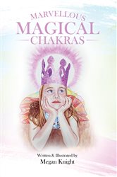 Marvellous Magical Chakras | Free Book