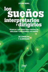 Los sueños: interpretarlos y dirigirlos | Free Book