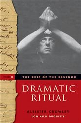 The Best of the Equinox, Dramatic Ritual | Free Book