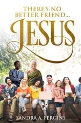 There's No Better Friend ...Jesus! | Free Book