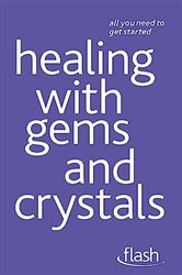 Healing with Gems and Crystals: Flash | Free Book