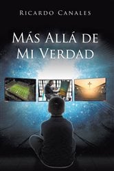 Más Allá De Mi Verdad | Free Book