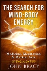 The Search for Mind-Body Energy | Free Book