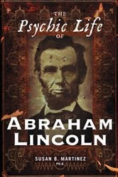 The Psychic Life of Abraham Lincoln | Free Book