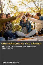 Gör främlingar till vänner | Free Book