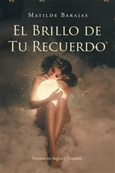 El Brillo de Tu Recuerdo | Free Book