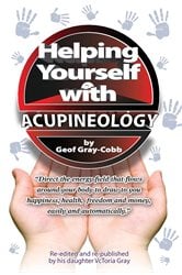 Helping Yourself With Acupineology | Free Book