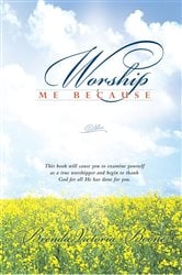 Worship Me Because | Free Book