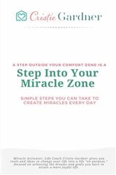 Step Into Your Miracle Zone | Free Book