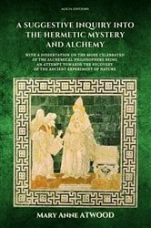 A Suggestive Inquiry into the Hermetic Mystery and Alchemy | Free Book