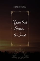 Your Soul Awakens the Sunset | Free Book