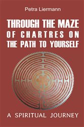 Through the Maze of Chartres on the Path to Yourself | Free Book