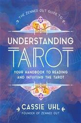 The Zenned Out Guide to Understanding Tarot | Free Book