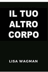 Il Tuo Altro Corpo | Free Book