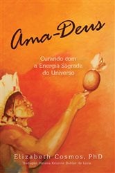 Ama-Deus Curando com a Energia Sagrado do Universo | Free Book