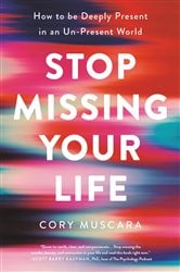 Stop Missing Your Life | Free Book