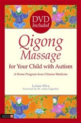 Qigong Massage for Your Child with Autism | Free Book