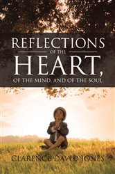 Reflections of the Heart, of the Mind, and of the Soul | Free Book