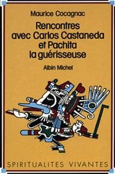 Rencontres avec Carlos Castaneda et Pachita la guérisseuse | Free Book